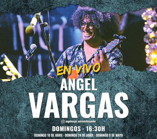 Angel Vargas en Vivo